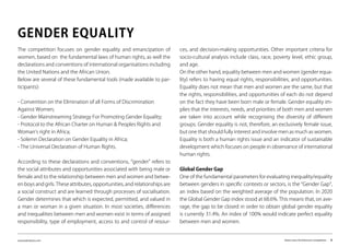 www.kairalooro.com Kaira Looro Architecture Competition - 6
The competition focuses on gender equality and emancipation of
women, based on the fundamental laws of human rights, as well the
declarations and conventions of international organisations including
the United Nations and the African Union.
Below are several of these fundamental tools (made available to par-
ticipants):
- Convention on the Elimination of all Forms of Discrimination
Against Women;
- Gender Mainstreaming Strategy For Promoting Gender Equality;
- Protocol to the African Charter on Human & Peoples Rights and
Woman’s right in Africa;
- Solemn Declaration on Gender Equality in Africa;
- The Universal Declaration of Human Rights.
According to these declarations and conventions, “gender” refers to
the social attributes and opportunities associated with being male or
female and to the relationship between men and women and betwe-
en boys and girls. These attributes, opportunities, and relationships are
a social construct and are learned through processes of socialisation.
Gender determines that which is expected, permitted, and valued in
a man or woman in a given situation. In most societies, differences
and inequalities between men and women exist in terms of assigned
responsibility, type of employment, access to and control of resour-
ces, and decision-making opportunities. Other important criteria for
socio-cultural analysis include class, race, poverty level, ethic group,
and age.
On the other hand, equality between men and women (gender equa-
lity) refers to having equal rights, responsibilities, and opportunities.
Equality does not mean that men and women are the same, but that
the rights, responsibilities, and opportunities of each do not depend
on the fact they have been born male or female. Gender equality im-
plies that the interests, needs, and priorities of both men and women
are taken into account while recognising the diversity of different
groups. Gender equality is not, therefore, an exclusively female issue,
but one that should fully interest and involve men as much as women.
Equality is both a human rights issue and an indicator of sustainable
development which focuses on people in observance of international
human rights.
Global Gender Gap
One of the fundamental parameters for evaluating inequality/equality
between genders in specific contexts or sectors, is the “Gender Gap”,
an index based on the weighted average of the population. In 2020
the Global Gender Gap index stood at 68.6%. This means that, on ave-
rage, the gap to be closed in order to obtain global gender equality
is currently 31.4%. An index of 100% would indicate perfect equality
between men and women.
GENDER EQUALITY
 