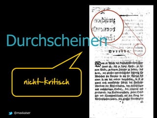 @maxkaiser
Durchscheinen
nicht-kritisch
 