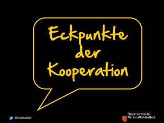 @maxkaiser
Eckpunkte
der
Kooperation
 