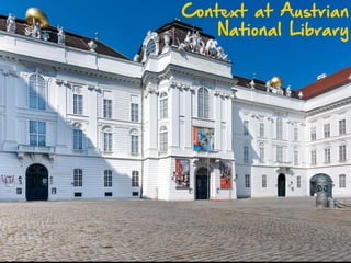 @maxkaiser@maxkaiser
Context at Austrian
National Library
 