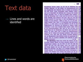 @maxkaiser
→ Lines and words are
identified
Text data
 