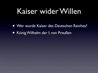 Kaiser wider Willen