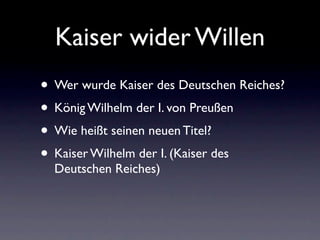Kaiser wider Willen