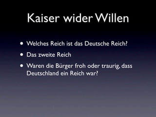 Kaiser wider Willen