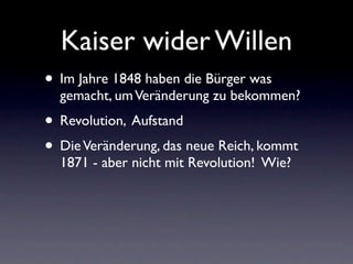 Kaiser wider Willen