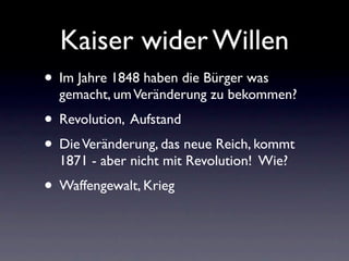Kaiser wider Willen