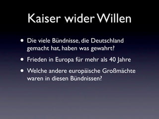 Kaiser wider Willen