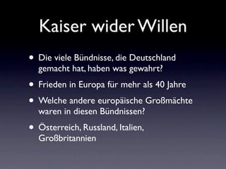 Kaiser wider Willen