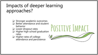 Deeper Learning Approaches | PPTX