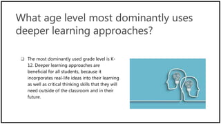 Deeper Learning Approaches | PPTX