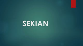 SEKIAN
 