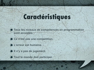 Bimensuel
Pour une petite équipe (< 10 personnes);
Diviser les grosseurs équipes en plus petits groupes;
Alterner les personnes dans chacun des groupes;
Toujours la même journée de la semaine;
180 minutes, mais réserver la salle pour 30 minutes
de plus.
 