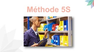 Méthode 5S
 