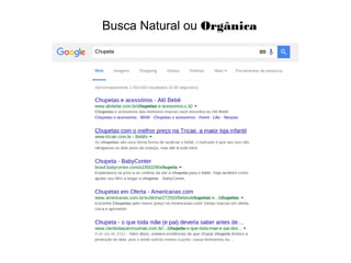 Busca Natural ou Orgânica
 