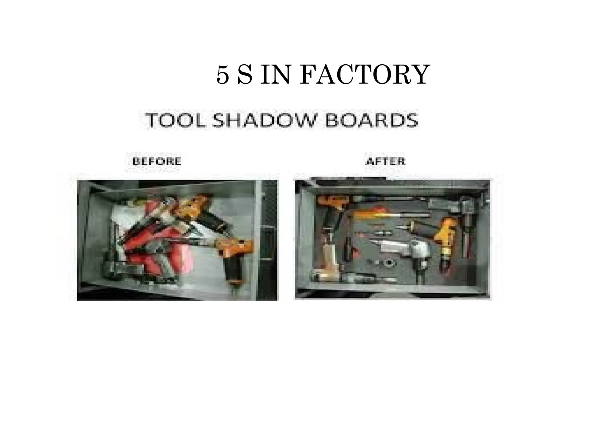 5 S IN FACTORY
 