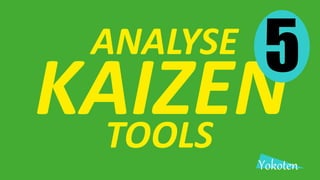 Kaizen, deel 5: de tools.pptx