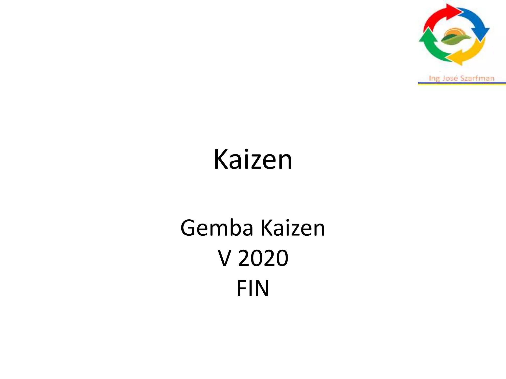Kaizen
Gemba Kaizen
V 2020
FIN
 