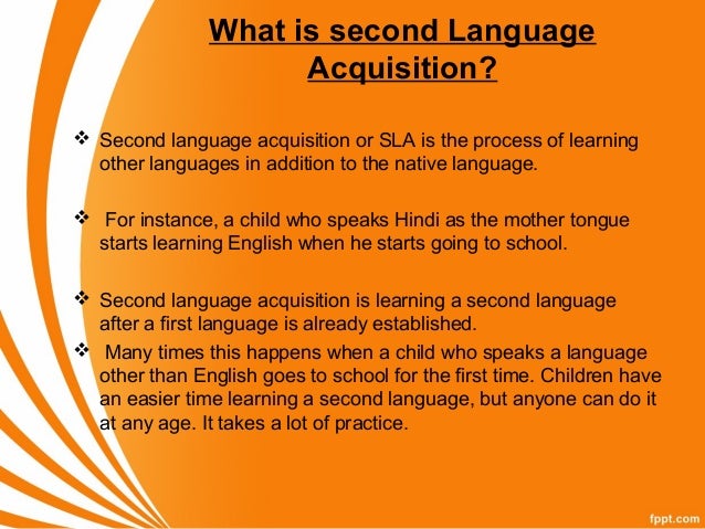 What Is Second Langauge Acquisition?