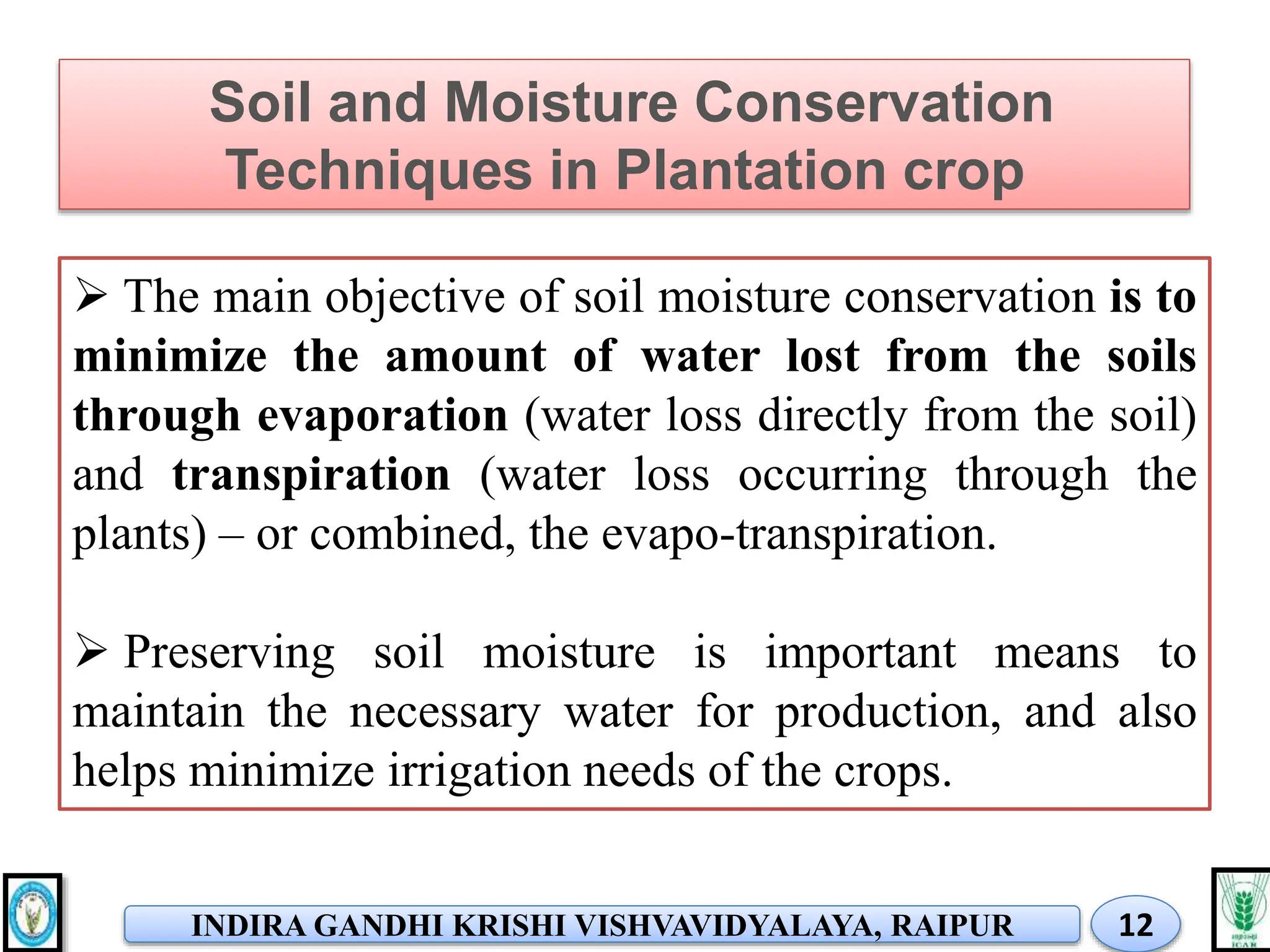 Application of PGR, soil and moisture conservation practices, canopy ...