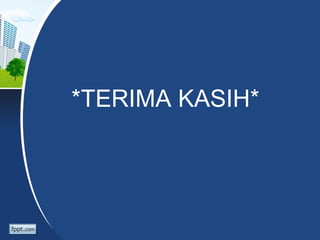 *TERIMA KASIH*
 