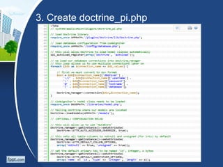 3. Create doctrine_pi.php
 