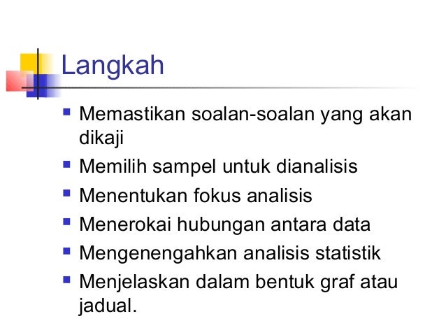 Kajian kualitatif analisis kandungan Kajian kualitatif analisis kandungan