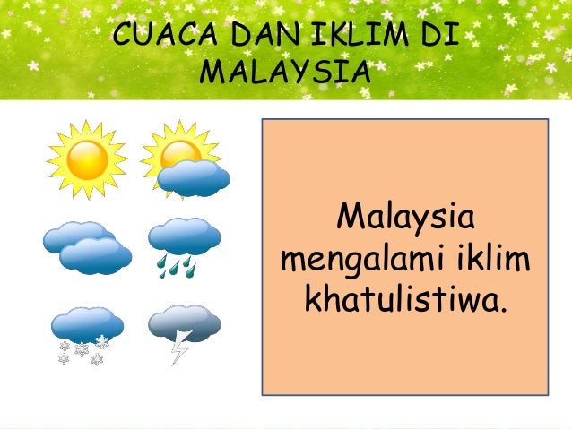 cuaca dan iklim di malaysia