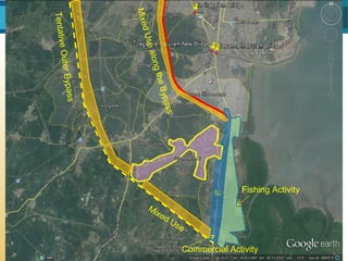 Fishing Activity
Commercial Activity
MixedUsealongtheBypass
TentativeOuterBypass
Mixed Use
 