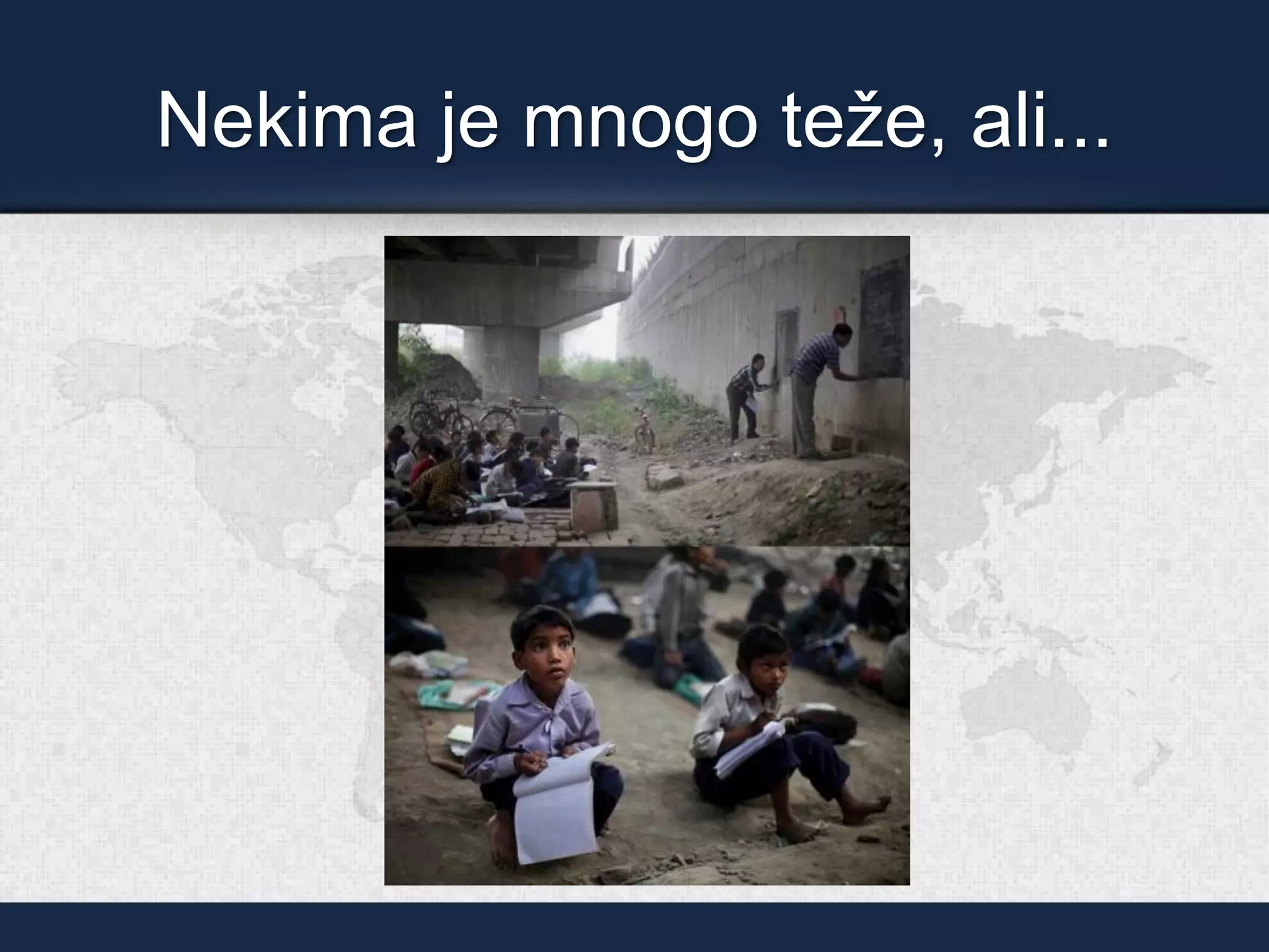 Nekima je mnogo teže, ali...
 