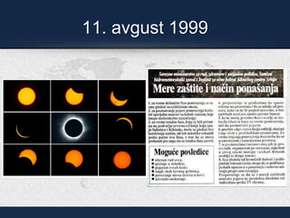 11. avgust 1999
 