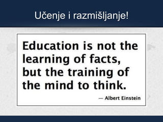 Učenje i razmišljanje!
 