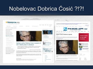 Nobelovac Dobrica Ćosić ?!?!
 