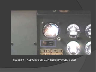 FIGURE 7 : CAPTAIN’S ADI AND THE INST WARN LIGHT
 