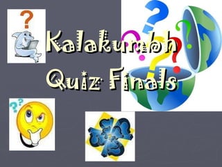 Kalakumbh Quiz Finals 