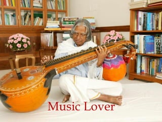 Music Lover
 