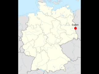 Guben
 