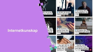 Internetkunskap
 