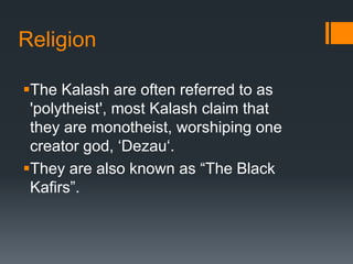 Kalash valley of colours | PPTX