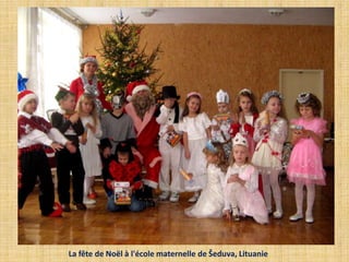 La fête de Noël à l'école maternelle de Šeduva, Lituanie
 