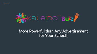 More Powerful than Any Advertisement
for Your School!
 