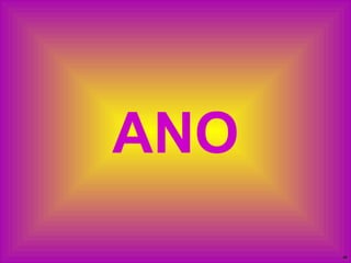 ANO 