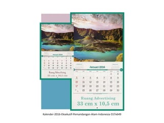 Kalender-2016-Eksekutif-Pemandangan-Alam-Indonesia-557x649
 