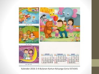 Kalender-2016-3-4-Bulanan-Kartun-Keluarga-Ceria-557x541
 