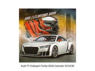 Audi-TT-Clubsport-Turbo-2016-Calendar-557x530
 