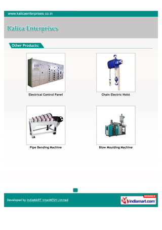 Other Products:




         Electrical Control Panel    Chain Electric Hoist




         Pipe Bending Machine       Blow...