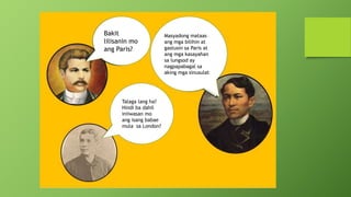 Bakit
lilisanin mo
ang Paris?
Masyadong mataas
ang mga bilihin at
gastusin sa Paris at
ang mga kasayahan
sa lungsod ay
nagpapabagal sa
aking mga sinusulat
Talaga lang ha?
Hindi ba dahil
iniiwasan mo
ang isang babae
mula sa London?
 
