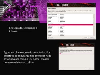 Em seguida, selecciona o
idioma. para o Português.
Agora escolhe o nome do comutador. Por
questões de segurança não coloques nada
associado a ti como o teu nome. Escolhe
números e letras ao calhas.
 