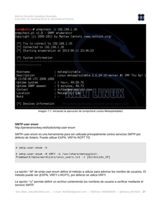 Alonso Eduardo Caballero Quezada
Consultor en Hacking Ético & Informática Forense
Imagen 7-7. Iniciando la ejecución de sn...