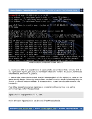 Alonso Eduardo Caballero Quezada - Instructor y Consultor en Hacking Ético & Forense Digital
Imagen 6-5. Ejecución de amap...
