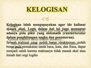 
Contoh :
• Bapak penceramah, waktu dan tempat saya persilakan.
Kalimat tersebut harus diubah misalnya ;
• Bapak penceramah, saya persilakan untuk naik ke
podium.
 